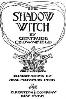 The Shadow Witch by Gertrude Crownfield