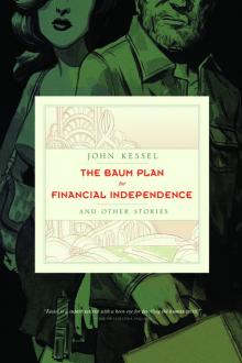 The Baum Plan for Financial Independence by John Kessel