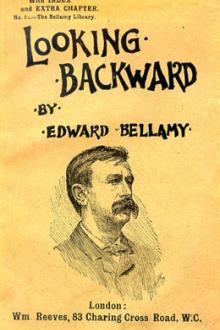 Looking Backward by Edward Bellamy