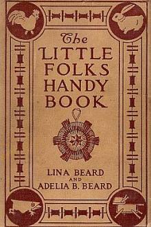 Little Folks' Handy Book by Lina Beard, Adelia B. Beard
