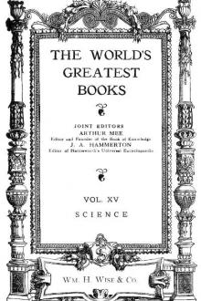 The World's Greatest Books - Volume 15 - Science by Unknown