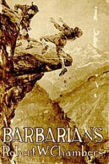 Barbarians by Robert W. Chambers