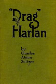 'Drag' Harlan by Charles Alden Seltzer