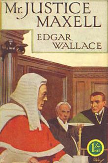Mr Justice Maxell by Edgar Wallace