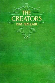 The Creators by May Sinclair