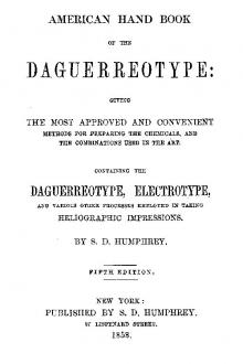 American Hand Book of the Daguerreotype by Samuel Dwight Humphrey
