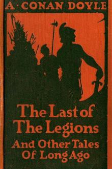 The Last of the Legions by Arthur Conan Doyle