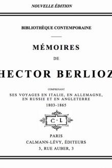 Mémoires de Hector Berlioz by Hector Berlioz