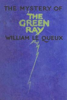 The Mystery of the Green Ray by William le Queux