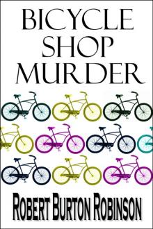 Bicycle Shop Murder by Robert Burton Robinson