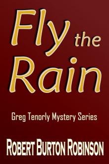 Fly the Rain by Robert Burton Robinson