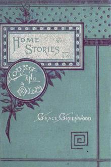 Stories and Legends of Travel and History, for Children by Grace Greenwood