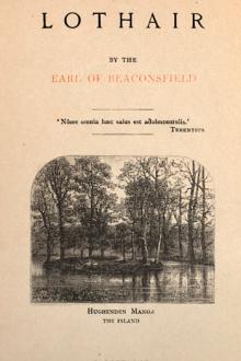 Lothair by Earl of Beaconsfield Disraeli Benjamin
