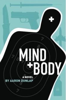 Mind + Body by Aaron Dunlap