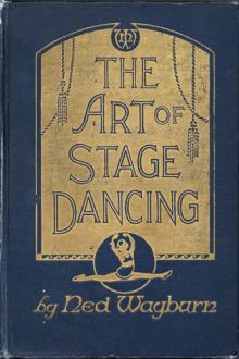 The Art of Stage Dancing by Ned Wayburn
