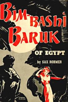 Bim-bashi Baruk of Egypt by Sax Rohmer