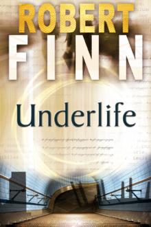 Underlife by Robert Finn