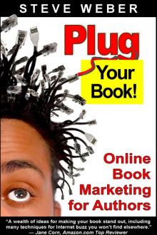 Plug Your Book! by Steve Weber