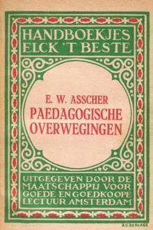 Paedagogische Overwegingen by E. W. Asscher
