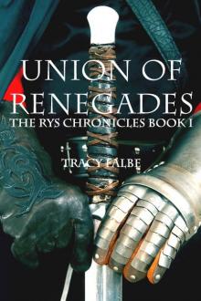 Union of Renegades by Tracy Falbe