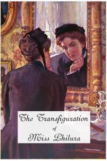 The Transfiguration of Miss Philura by Florence Morse Kingsley