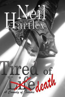Tired of Death by Neil Hartley