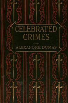 The Complete Celebrated Crimes by Alexandre Dumas