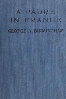 A Padre in France by George A. Birmingham