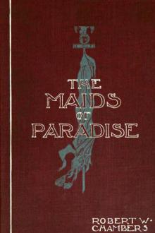 The Maids of Paradise by Robert W. Chambers