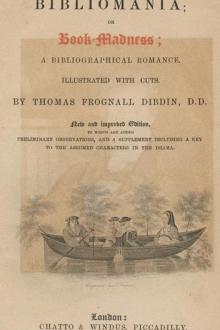 Bibliomania; or Book-Madness by Thomas Frognall Dibdin