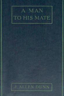 A Man to His Mate by Joseph Allan Dunn