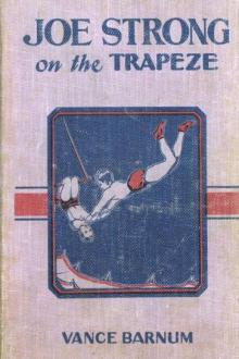 Joe Strong on the Trapeze by Vance Barnum