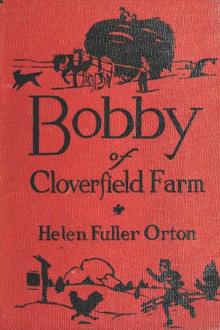 Bobby of Cloverfield Farm by Helen Fuller Orton