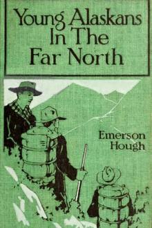 Young Alaskans in the Far North by Emerson Hough