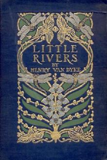 Little Rivers by Henry van Dyke