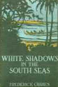 White Shadows in the South Seas by Frederick O'Brien