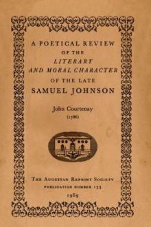 A Poetical Review of the Literary and Moral Character of the late Samuel Johnson by John Courtenay