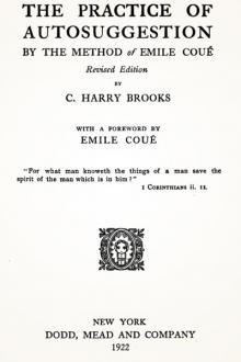 The Practice of Autosuggestion by Cyrus Harry Brooks