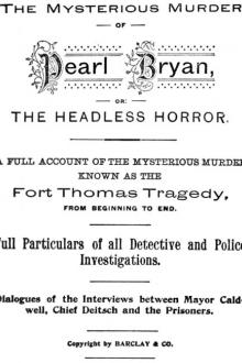 The Mysterious Murder of Pearl Bryan by Unknown