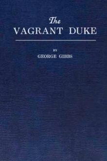 The Vagrant Duke by George Gibbs