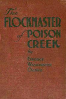 The Flockmaster of Poison Creek by George W. Ogden