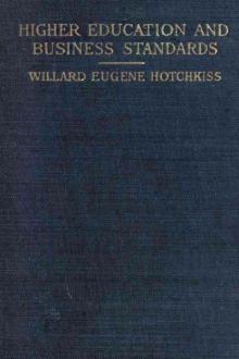 Higher Education and Business Standards by Willard E. Hotchkiss
