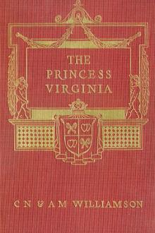The Princess Virginia by Charles Norris Williamson, Alice Muriel Williamson
