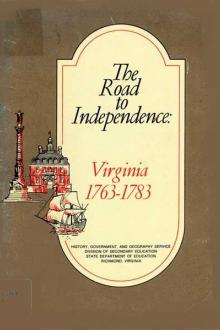 The Road to Independence: Virginia 1763-1783 by and Geography Service Virginia. History Government