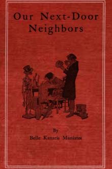 Our Next-Door Neighbors by Belle Kanaris Maniates