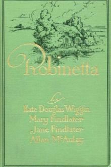 Robinetta by Kate Douglas Smith Wiggin, Allan McAulay, Jane Helen Findlater, Mary Findlater