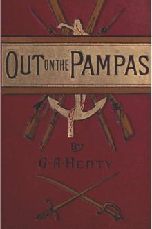 Out on the Pampas by G. A. Henty