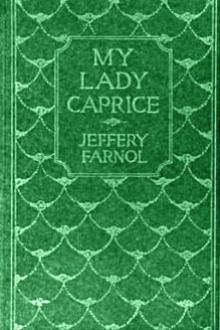 My Lady Caprice by Jeffery Farnol