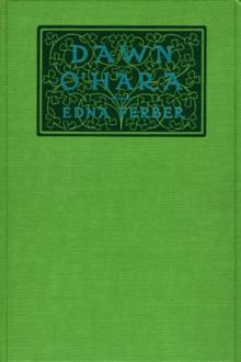 Dawn O'Hara, The Girl Who Laughed by Edna Ferber