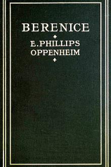 Berenice by E. Phillips Oppenheim